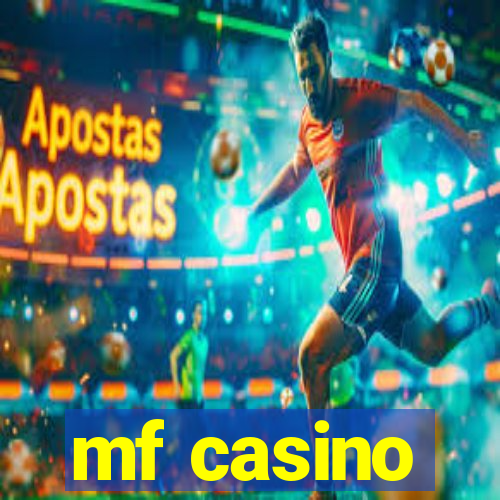 mf casino